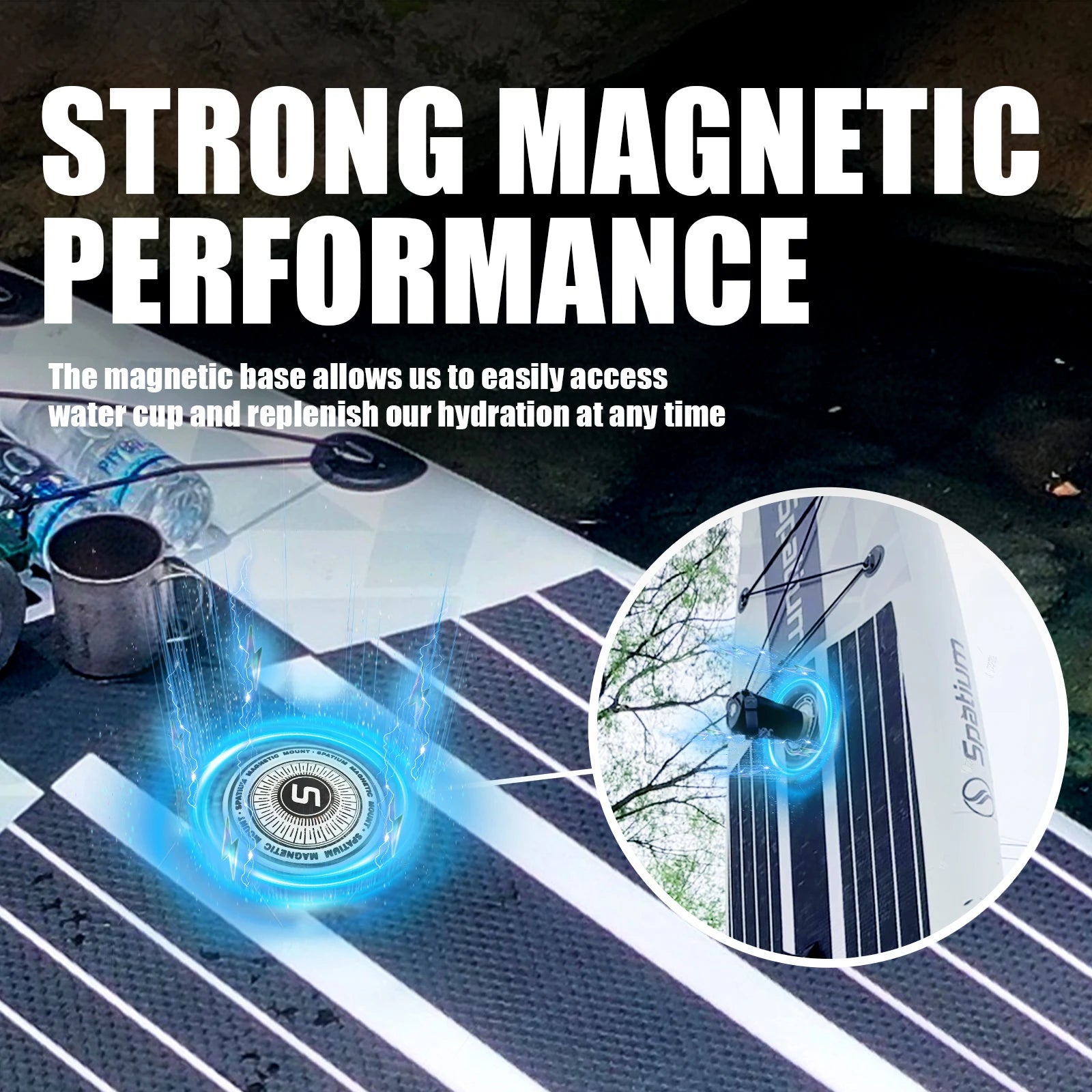 A round magnetic base attaches securely to the Spatium Premium Paddle Board, holding a water cup. Text highlights Strong Magnetic Performance for convenient access and hydration, with the paddleboard deck and outdoor scenery in view.